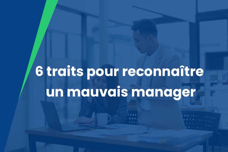 6 traits pour reconnaître un mauvais manager MBAKS — free download