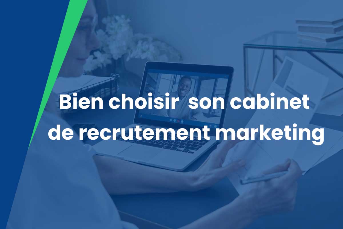 conseils-bien-choisir-cabinet-recrutement-marketing